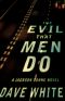 [Jackson Donne 02] • The Evil That Men Do · A Jackson Donne Novel